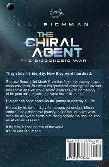 The Chiral Agent: 1 (The Biogenesis War)