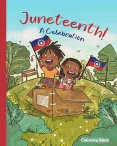 Juneteenth! A Celebration