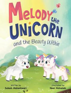 Melody the Unicorn and the Beauty Within