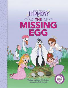 The Missing Egg: (Purple Dragonfly Award Winner) (Adventures in Harmony)