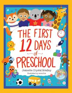 The First 12 Days of Preschool: Reading Singing and Dancing Can Prepare Kiddos and Parents!