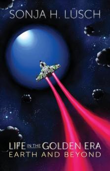 Life in the Golden Era Earth and Beyond