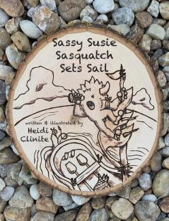 Sassy Susie Sasquatch Sets Sail