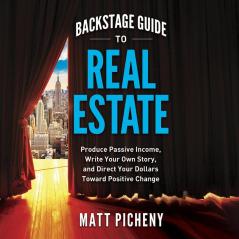 Backstage Guide to Real Estate