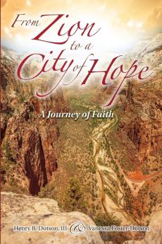 From Zion to a City of Hope: A Journey of Faith