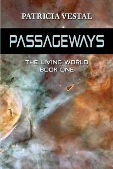 Passageways: The Living World Book One: 1