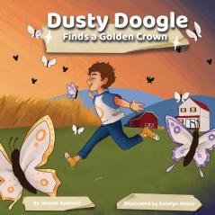 Dusty Doogle Finds a Golden Crown