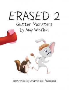 Erased 2: Gutter Monsters