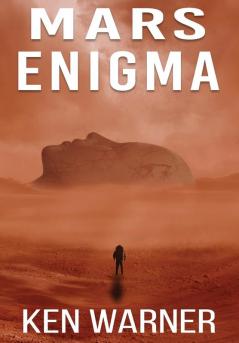 Mars Enigma: 3 (The Kwan Thrillers)