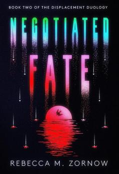 Negotiated Fate