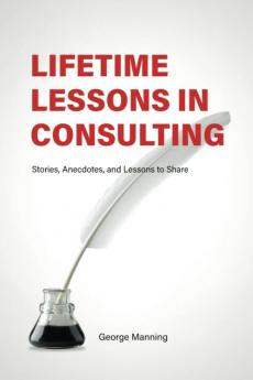 Lifetime Lessons in Consulting