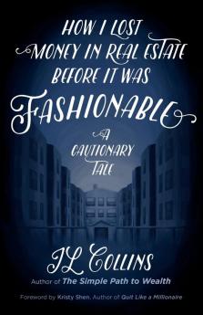 How I Lost Money in Real Estate Before It Was Fashionable: A Cautionary Tale