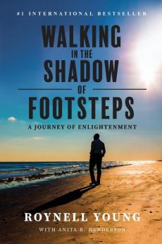 Walking in the Shadow of Footsteps: A Journey of Enlightenment