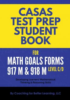 CASAS Test Prep Student Book for Math GOALS Forms 917M and 918M  Level C/D