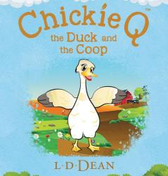 Chickie Q: the Duck and the Coop