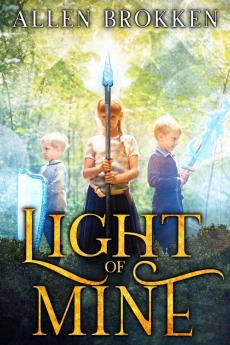 Light of Mine: A Towers of Light family read aloud: 1