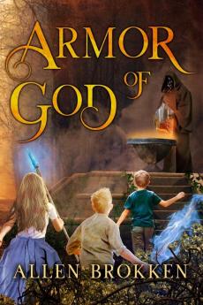 Armor of God: A Towers of Light family read aloud: 4