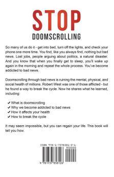 Stop Doomscrolling: How to Break the Cycle to Relieve Stress Decrease Anxiety and Regain Your Life