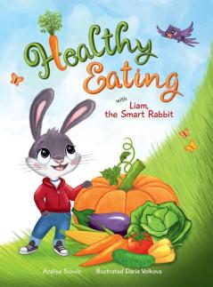 Healthy Eating with Liam the Smart Rabbit