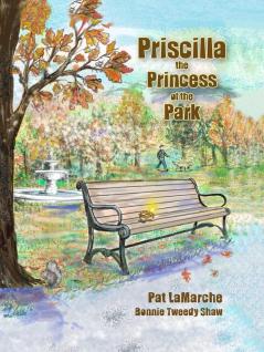 Priscilla the Princess of the Park