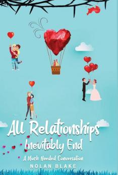 All Relationships Inevitably End