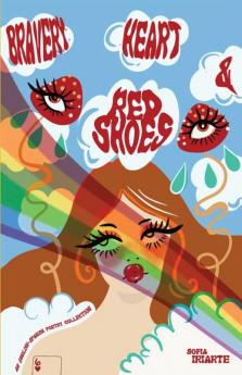 Bravery Heart & Red Shoes