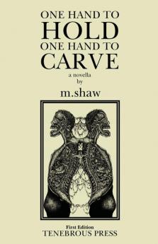 One Hand to Hold One Hand to Carve
