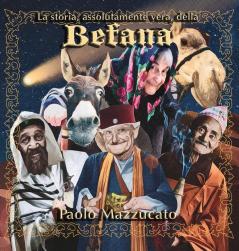 La storia assolutamente vera della Befana