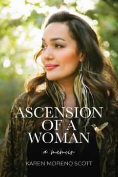 Ascension of a Woman: A Memoir