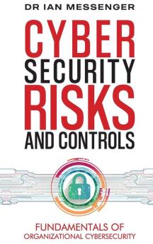 Cybersecurity Risks and Controls