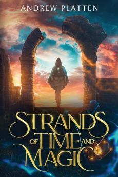 Strands of Time and Magic