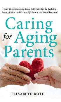 Caring For Aging Parents