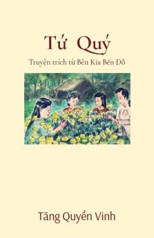 Tứ Quý: Truyện Trích Từ Bên Kia Bến Đỗ (Vietnamese Edition)