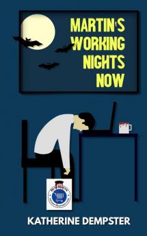 Martin's Working Nights Now