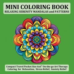 Mini Coloring Book Relaxing Serenity Mandalas and Patterns