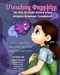 Մտահոգ Փոքրիկը: The Not-So-Little Worry Wart - Western Armenian Edition