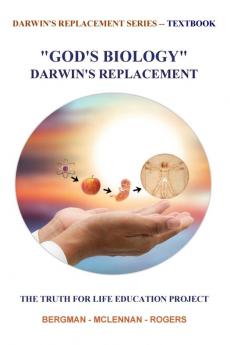 GOD'S BIOLOGY  DARWIN'S REPLACEMENT