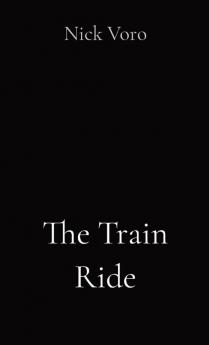 The Train Ride