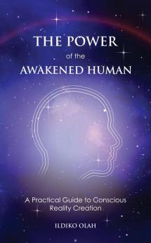 The Power of the Awakened Human