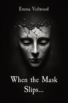 When the Mask Slips...