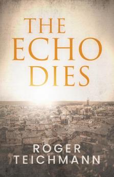 The Echo Dies