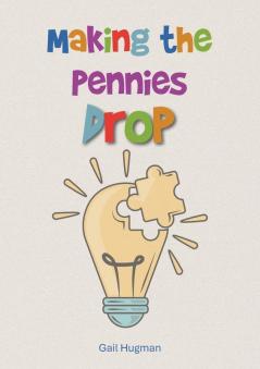 Making the Pennies Drop