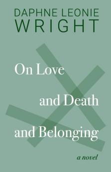 On Love and Death and Belonging