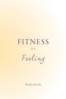 Fitness is a Feeling