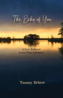 The Echo of You