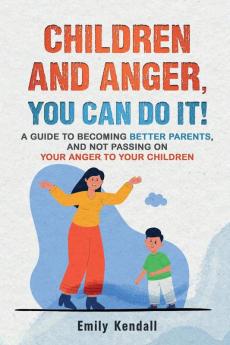Children and Anger you can do it!