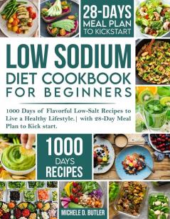 Low Sodium Diet Cookbook for Beginners