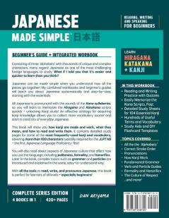 Learning Japanese, Made Simple | Beginner's Guide + Integrated Workbook | Complete Series Edition (4 Books in 1)