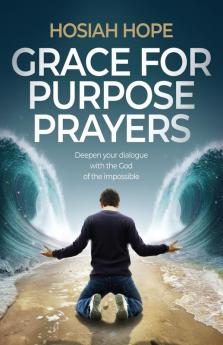 Grace for Purpose Prayers