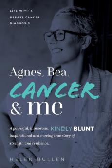 Agnes Bea Cancer and Me